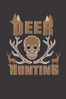 Skull Deer Hunting: Deering Seasonal Journal Lined notebook for your season Perfect gift idea to write experience and memories for Hunter, Explorer and Wild life persons 1702044343 Book Cover