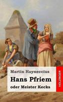 Hans Pfriem: Oder Meister Kecks 1482557746 Book Cover