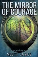 The Mirror of Courage: A Tome of the Companions 1980935653 Book Cover