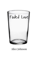 Faded Love 9908005871 Book Cover