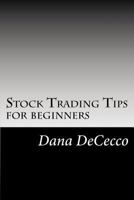 Stock Trading Tips: for beginners 1481971735 Book Cover