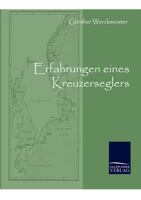 Erfahrungen Eines Kreuzerseglers 3861950251 Book Cover