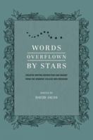 Words Overflown By Stars: Creative Writing Instruction And Insight From The Vermont College Mfa Program 158297540X Book Cover