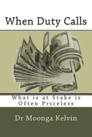When Duty Calls 1539427900 Book Cover