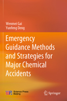 Emergency Guidance Methods and Strategies for Major Chemical Accidents 9811941270 Book Cover