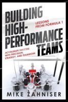 Building High-Performance Teams: Lessons from Formula 1 ACCELERATE SUCCESS WITH PRECISION, STRATEGY, AND TEAMWORK B0G4M35LV2 Book Cover