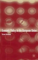 Economic Policy in the European Union 1349522066 Book Cover