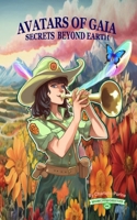 Avatars of Gaia, Secrets Beyond Earth B0CLWNGDNP Book Cover