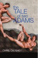 The Tale of Two Adams 0615241409 Book Cover