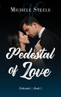 Pedestal of Love 1736353152 Book Cover