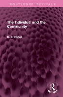 The Individual and the Community (Routledge Revivals) 1032769556 Book Cover