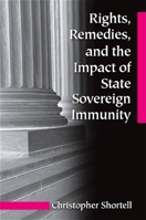 Rights, Remedies, and the Impact of State Sovereign Immunity (Suny Series in American Constitutionalism) 0791475085 Book Cover