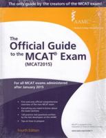 The Official Guide to the MCAT Exam 1577541332 Book Cover