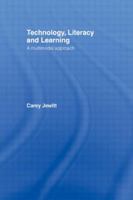 Technology, Literacy, Learning: A Multimodal Approach 0415478839 Book Cover