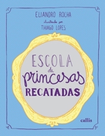 Escola de Princesas Recatadas 8545400632 Book Cover
