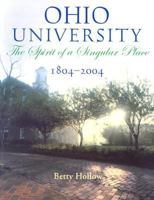 Ohio University 1804-2004: Spirit Of Singular Place 0821415239 Book Cover