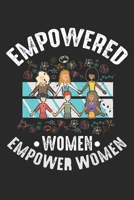 Empowered Women Empower Women: Empowered Women Feministischer Inspirierender Feminismus für Frauen  Notizbuch liniert DIN A5 - 120 Seiten für Notizen, ... | Organizer Schreibheft Planer Tagebuch 1673055117 Book Cover