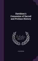 Davidson's Connexion of Sacred and Profane History 1147516065 Book Cover