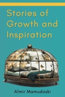 Stories of Growth and Inspiration: Short Kid's Stories B0CMRSWMTC Book Cover