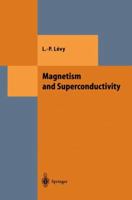 Magnetism and Superconductivity 3540666885 Book Cover