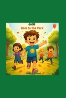 Jude Goes to the Park (Jude & Friends) B0FKNGM2HS Book Cover