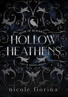 Hollow Heathens: Book of Blackwell 1735204757 Book Cover