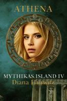 Mythikas Island Book IV: Athena 1467946710 Book Cover