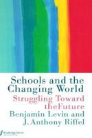 Schools and the Changing World 0750706171 Book Cover