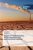 Impact of Paper Industry: Socio-economic and environmental Aspects 3639717678 Book Cover