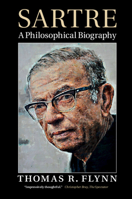 Sartre: A Philosophical Biography 1107476011 Book Cover