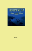 Hölderlin Leben und Werk (German Edition) 3750480397 Book Cover