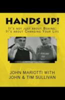 Hands Up!: It's Not About Boxing; It's About Changing Your Life 148101367X Book Cover