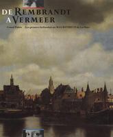 de Rembrandt a Vermeer: Les Peintres Hollandais Au Mauritshuis de La Haye: 19 Fevrier-30 Juin 1986, Galeries Nationales Du Grand Palais, Paris 9071566013 Book Cover