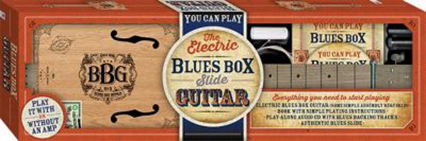 The Electric Blues Box Slide Guitar Kit: With Guitar, Instruction Book and DVD 1743677588 Book Cover
