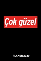 Cok Güzel Planer 2020: 140 Vorgefertigte Seiten | Ca. Din A5 | 12 Monate | Kalender | Wochenplaner | Monatsplaner |Tagesplaner | Timer | Terminplaner ... | Monate | Wochen | Tage (German Edition) 1673861350 Book Cover
