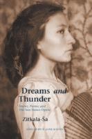 Dreams and Thunder: Stories, Poems, and The Sun Dance Opera 0803299192 Book Cover