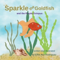 Sparkle the Goldfish and the Purple Octopus B0GTG92PC1 Book Cover