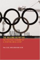 The Beijing Olympiad: The Political Economy of a Sporting Mega-Event 0415357012 Book Cover