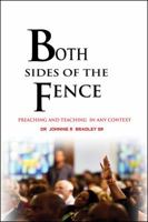 Both Sides Of The Fence: Preaching And Teaching In Any Context 1432774433 Book Cover
