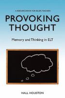 Provoking Thought: Memory And Thinking In Elt 1439251991 Book Cover