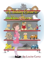 A Teddy Bear?s New Home 1480958107 Book Cover
