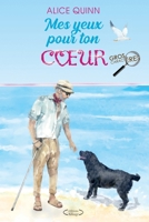Mes Yeux Pour Ton Coeur (French Edition) B08LR839RX Book Cover