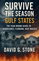 Survive the Season: Gulf States B0HHGXX6XC Book Cover