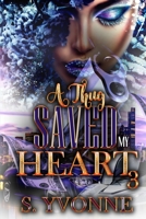 A Thug Saved My Heart 3 B084X9L33F Book Cover