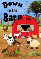 Down In The Barn 064554938X Book Cover