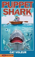 Puppet Shark: The Novelization (Srs Cinema Presents) B0F1LT4S3H Book Cover