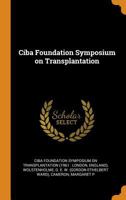 Ciba Foundation Symposium on Transplantation - Primary Source Edition 1017210608 Book Cover