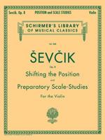 Shifting the Position and Preparatory Scale Studies, Op. 8: Violin Method 0793554373 Book Cover