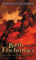 Birth of the Firebringer 0590402803 Book Cover