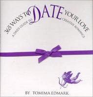 365 Ways to Date Your Love 1930819242 Book Cover